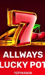 Monika A$ 25 Allways Lucky Pot
